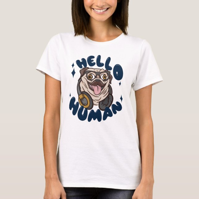 Hej människa Söt hund T Shirt (Framsida)