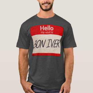 Hej min själ är Bon Iver TShirt T Shirt