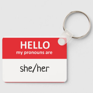 Hej mina pronouns är hon/hon nyckelring