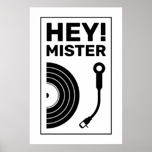 Hej, mister DJ-musikinspiration, vit Poster
