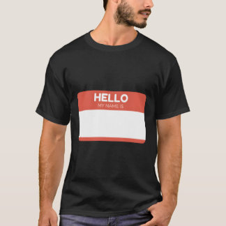 Hej Mitt Namn är - Anpassningsbar Blank design T Shirt