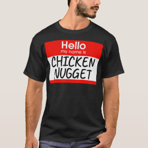 Hej mitt Namn är Chicken Nugget Lazy Costume T Shirt