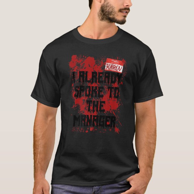 Hej Mitt Namn är Karen Bloody Halloween Costume T Shirt (Framsida)