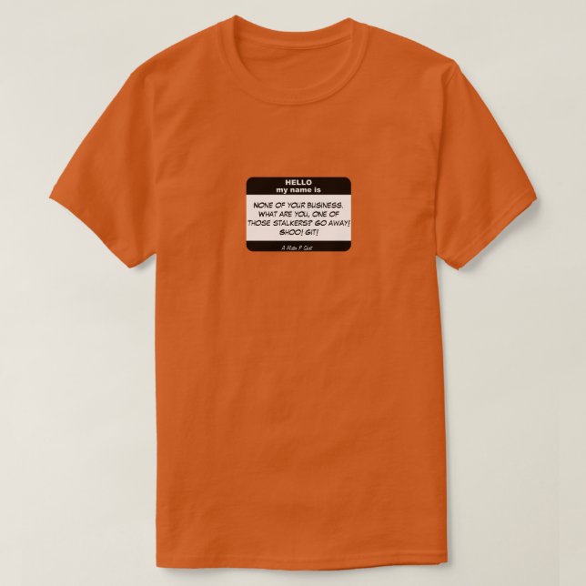 Hej, mitt Namn är Paranoid - en MisterP Shirt Tee Shirt (Design framsida)
