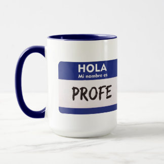 Hej Mitt Namn Är Profe - Spansk Lärare Mugg