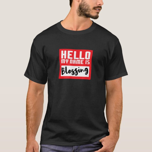 Hej mitt namn är välsignelse i förklädnad rolig ha t shirt (Framsida)