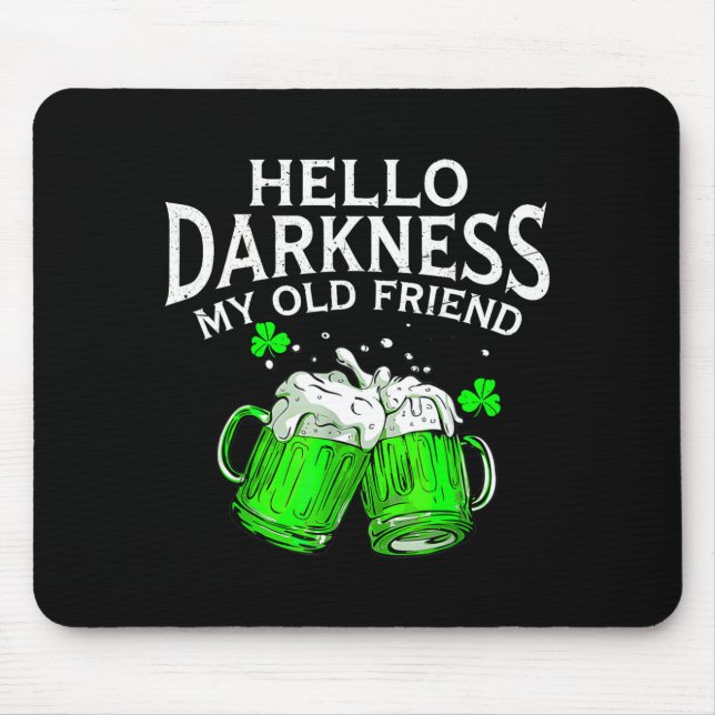 Hej mörker gamle vän irländsk öl st. patricks musmatta (Framsidan)