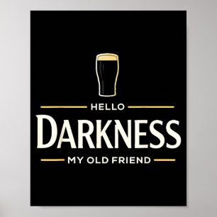 Hej mörker gamle vän irländsk öl st. patricks poster