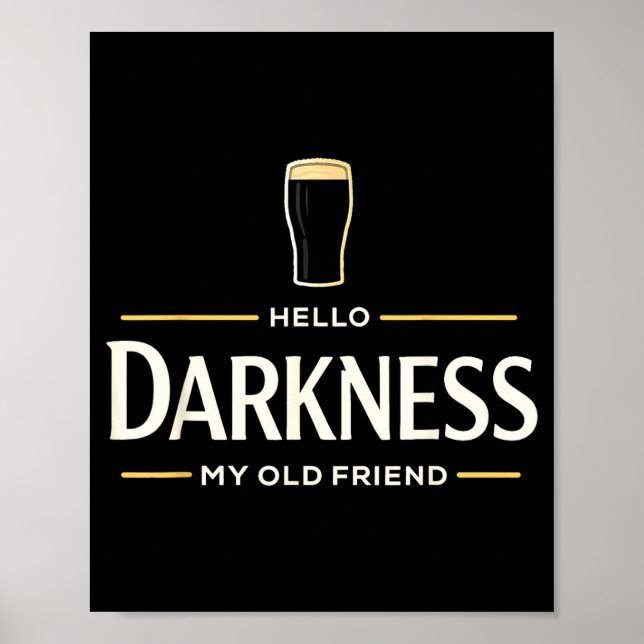 Hej mörker gamle vän irländsk öl st. patricks poster (Framsidan)