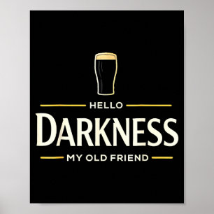Hej mörker gamle vän irländsk öl st. patrick's poster