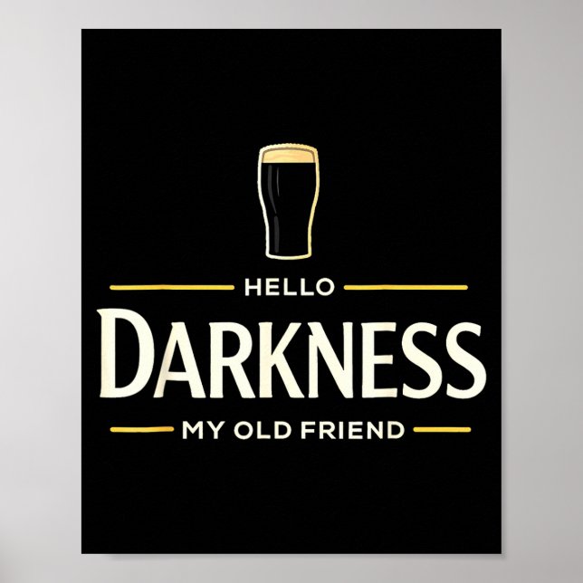 Hej mörker gamle vän irländsk öl st. patrick's poster (Framsidan)