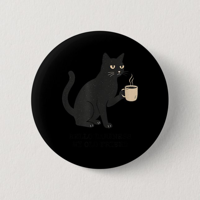 Hej mörker gamle vän katt och kaffe Halloween Knapp (Framsida)