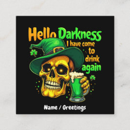 Hej Mörker jag har Kom att dricka med dig igen Fyrkantigt Visitkort
