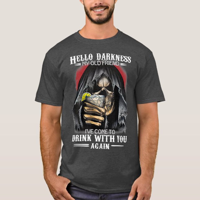 Hej Mörker min gamla vän Ive Kom att dricka T Shirt (Framsida)