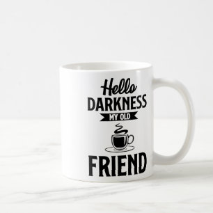 Hej Mörker min gamla vän, underbara kaffe S Kaffemugg