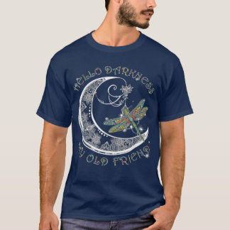 Hej Mörker min gamle vän Dragonfly Älskare T Shirt