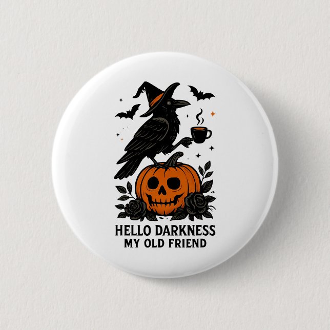 Hej Mörker min gamle vän Halloween 1 Knapp (Framsida)