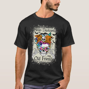 Hej Mörker min gamle vän Halloween Messy Bun T Shirt