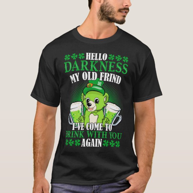Hej Mörker min gamle vän St. Patrick's Day T Shirt (Framsida)