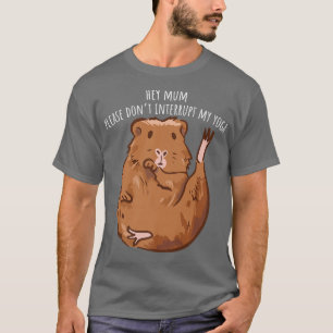 Hej, Morsa, avbryt inte mitt Yoga Guinea Gris T Shirt