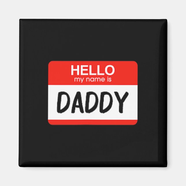 Hej My Namn är pappa Roligt Namn bricka Costume  Magnet (Framsidan)
