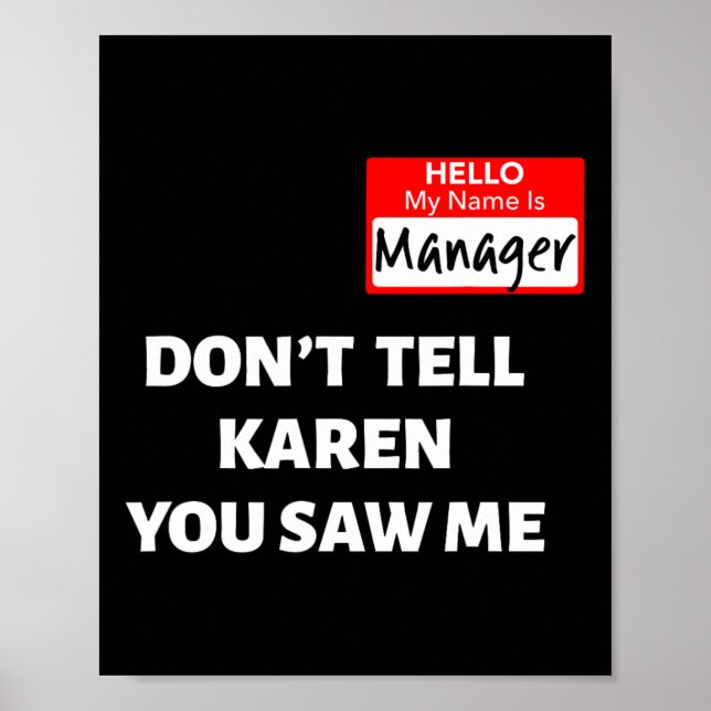 Hej My Namn is Manager berättar inte för Karen Rol Poster (Framsidan)
