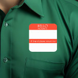 Hej Namn bricka Sticker Badge Funny Party humor Fyrkantigt Klistermärke<br><div class="desc">*** Köp Avslutat Projektionsyta när du använder det här klistermärket som namn bricka*** Denna utformning kan vara personlig i det område som tillhandahålls genom att ändra foto och/eller text. Du kan också anpassa den genom att klicka på Anpassa den här mallen och sedan välja klicka för att anpassa ytterligare alternativ...</div>