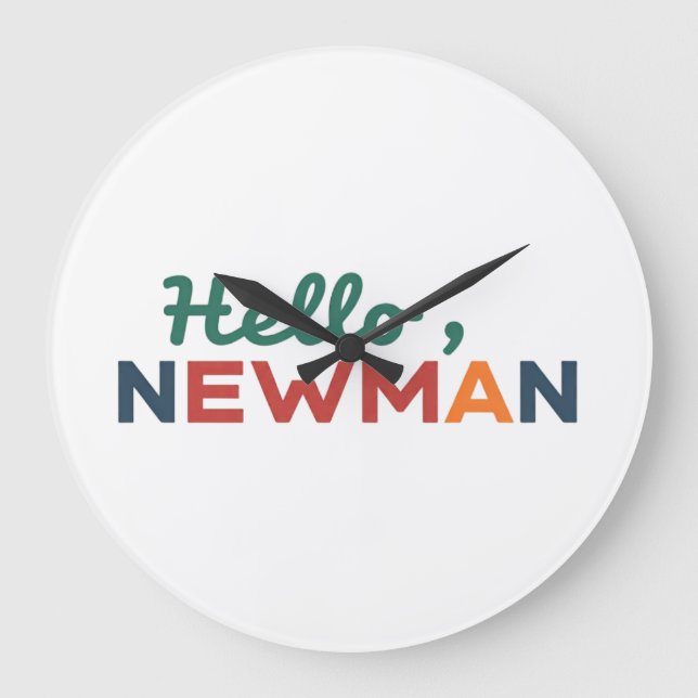 "Hej, Newman." Stor Klocka (Framsida)