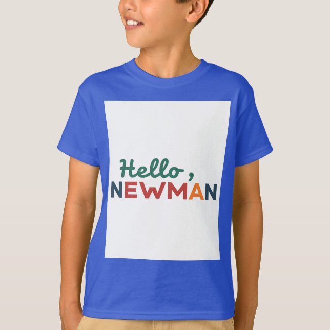 "Hej, Newman." T Shirt (Framsida)