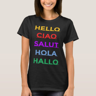Hej på olika språk för Vuxnor och barn T Shirt