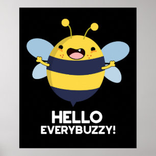 Hej Perbuzzy Funny Bee Pun Mörk BG Poster