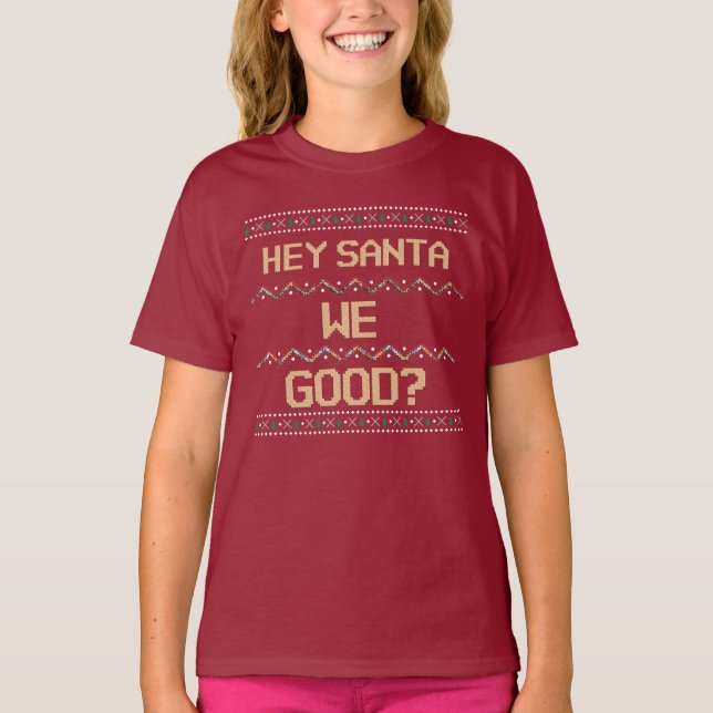 Hej, Santa We Bra? Vuxen jul Roligt Humor T Shirt (Framsida)