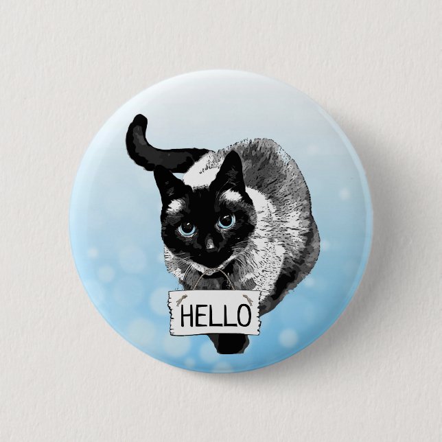 HEJ Siamesisk Katt som håller skylt knapp (Framsida)