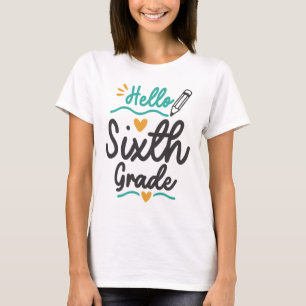 Hej sjätte Klass Back to school-läraren Student T Shirt