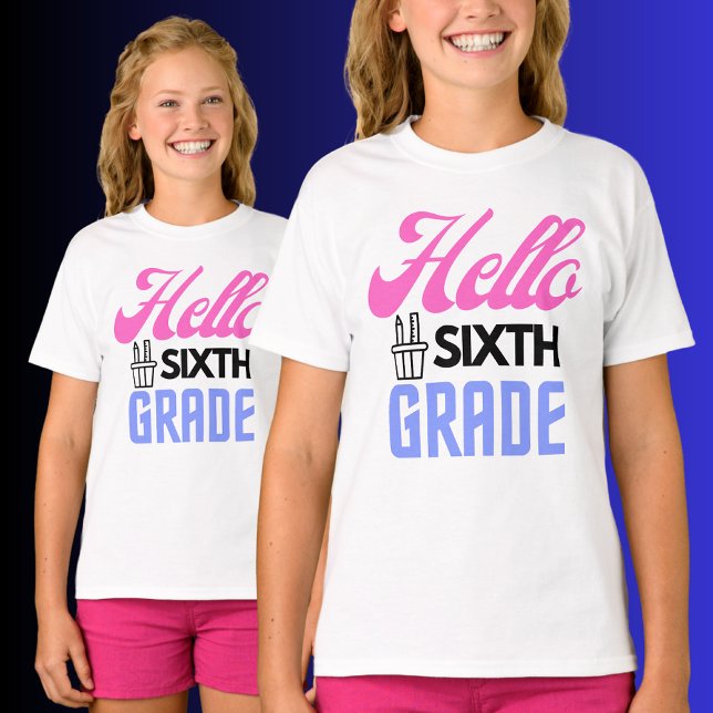 Hej sjätte Klass, Back to school T Shirt (Skapare uppladdad)