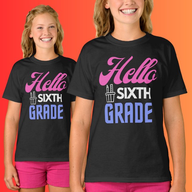 Hej sjätte Klass, Back to school T Shirt (Skapare uppladdad)