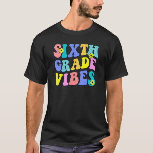 Hej sjätte Klass Vibes Student Lärare Retro T Shirt