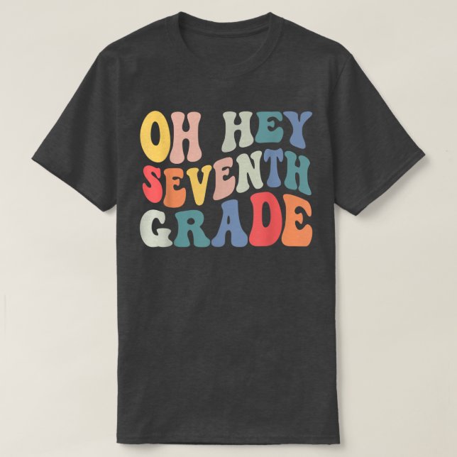 Hej, sjunde Klass Groovy Funny Back to school T Shirt (Design framsida)