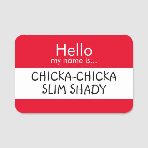 Hej... Slim Shady Namnbricka