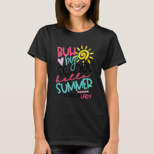Hej Sommaren Lycklig förra dagen, School Adjö Scho T Shirt