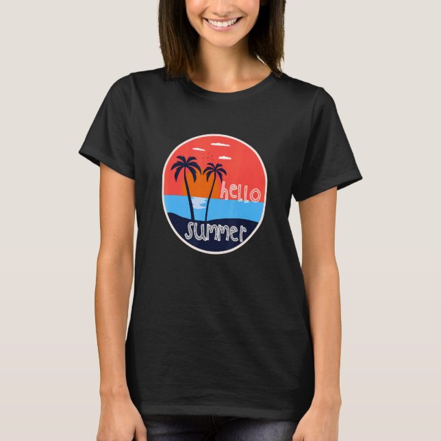 Hej Sommarvskiva Beach och Handflatan Träd solnedg T Shirt (Framsida)