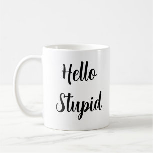 Hej Stupid Personlig Sassy Black Typography Kaffemugg