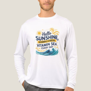 Hej Sunshine, Adjö Stressa - Ocean Rörelse Edit T Shirt