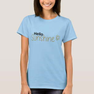 Hej Sunshine T-Shirt, Påstående Tee