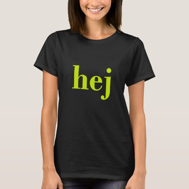 Hej - Swedish Hello T Shirt (Framsida)