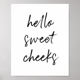 Hej Sweet Cheek Funny Toilet Bathroom Poster