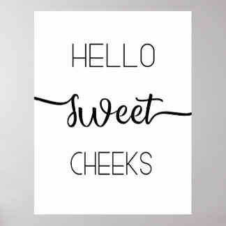 Hej Sweet Cheeks Poster