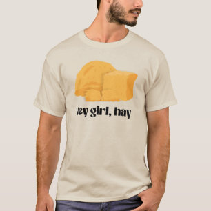 Hej tjej, hö t shirt