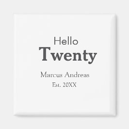 Hej tjugo födelsedag, lägg till namn est. Lägg til Magnet