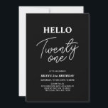 Hej Tjugoen modern svart 21:a födelsedag Party Inbjudningar<br><div class="desc">Inbjudan dina gäster med den här snyggten 21:a födelsedagsinbjudan. Den här designen har ett modernt skript "Hej 21" i svartvit färg. Du kan anpassa all text. Matchande party-tillbehör finns i min butik BaraBomDesign.</div>